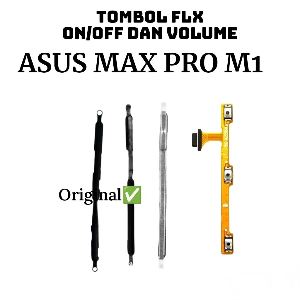 Flexible Power On Off dan Volume Asus Max Pro M1 / ZB601KL / ZB602KL Original Sparepart Pengganti To