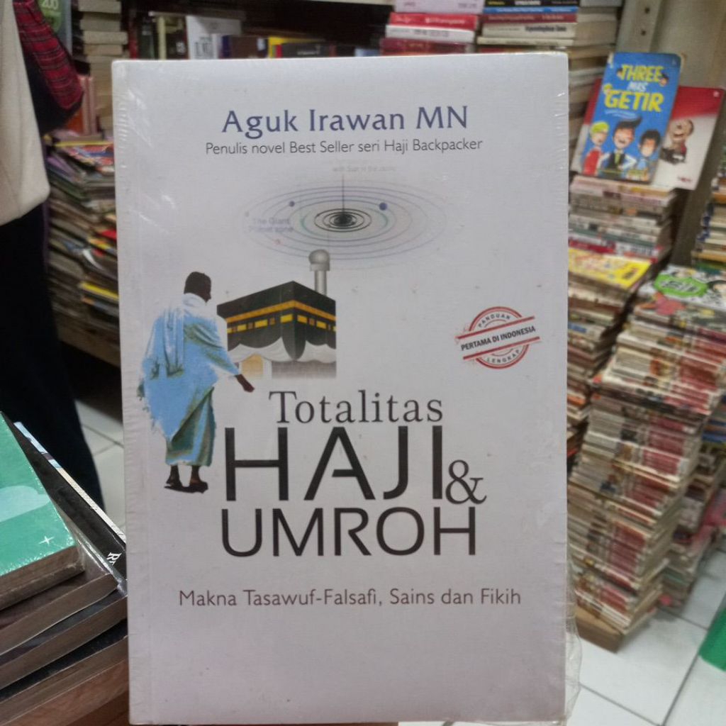 TOTALITAS HAJI DAN UMROH MAKNA TASAWUF FALSAFI SAINS DAN FIQIH