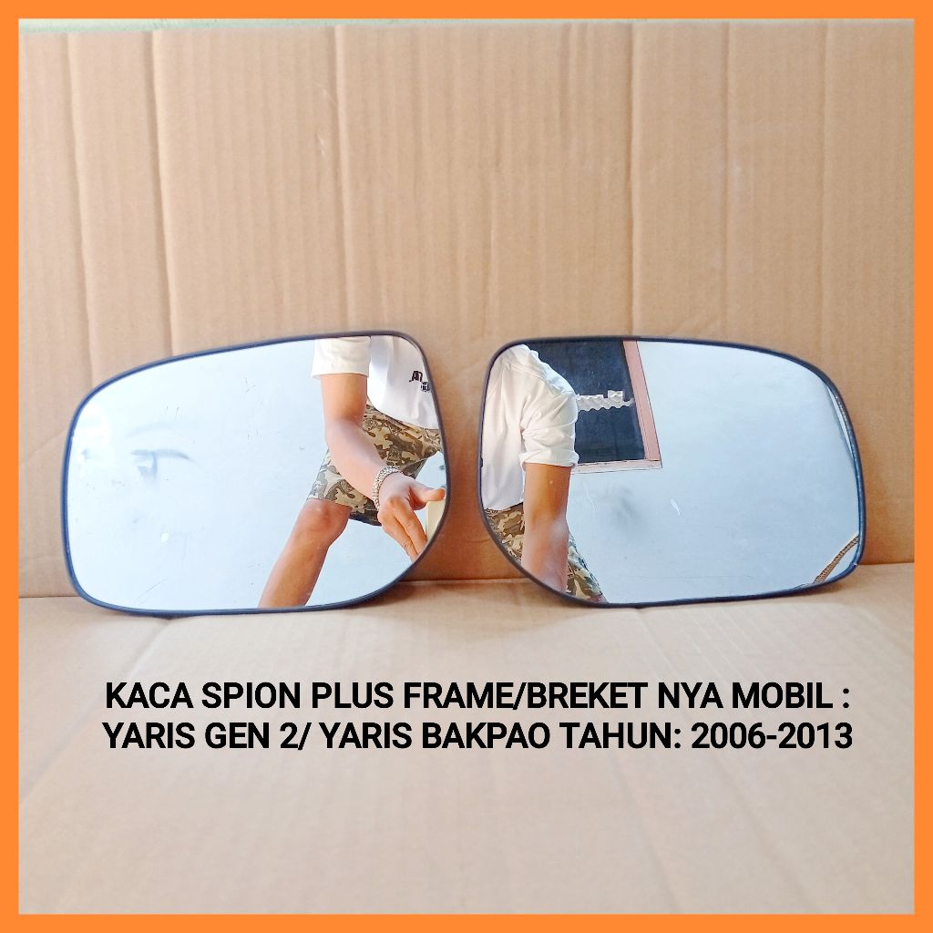 Kaca spion mobil YARIS Gen 2/Yaris bakpao tahun 2007 2008 2009 2010 2011 2012 kaca spion plus framen