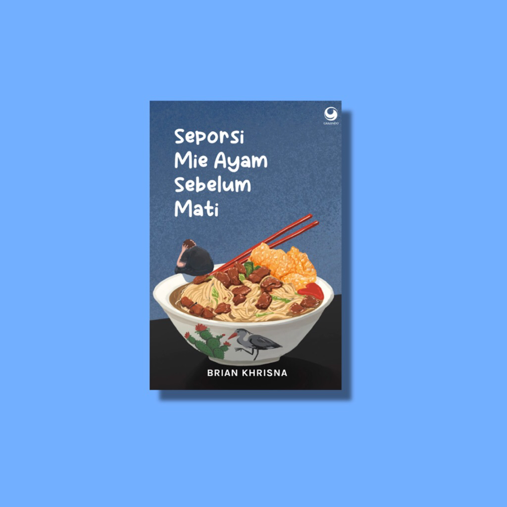 Seporsi Mie Ayam Sebelum Mati