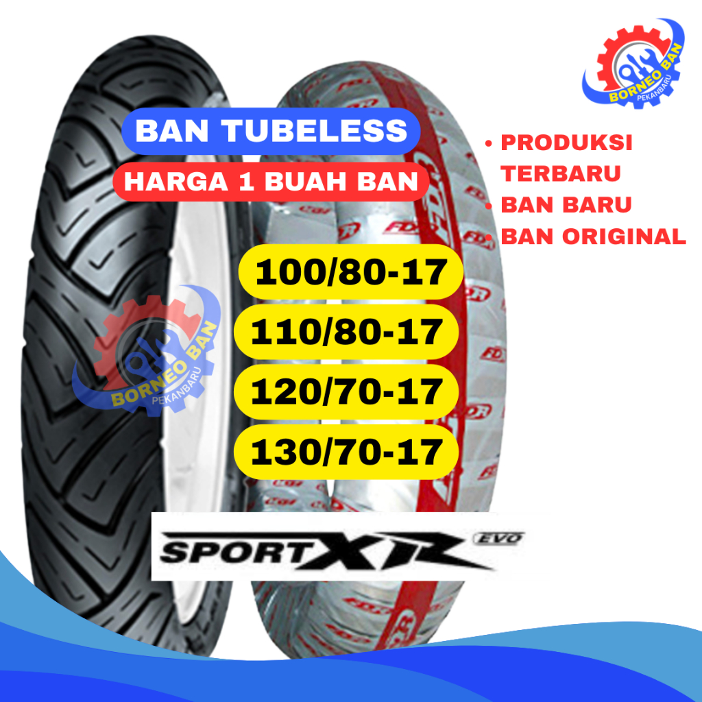 BAN TUBLES BAN TUBELESS SPORT XR EVO RING 17 FDR 100/80-17 110/70-17 120/70-17 130/70-17 MURAH FDR S