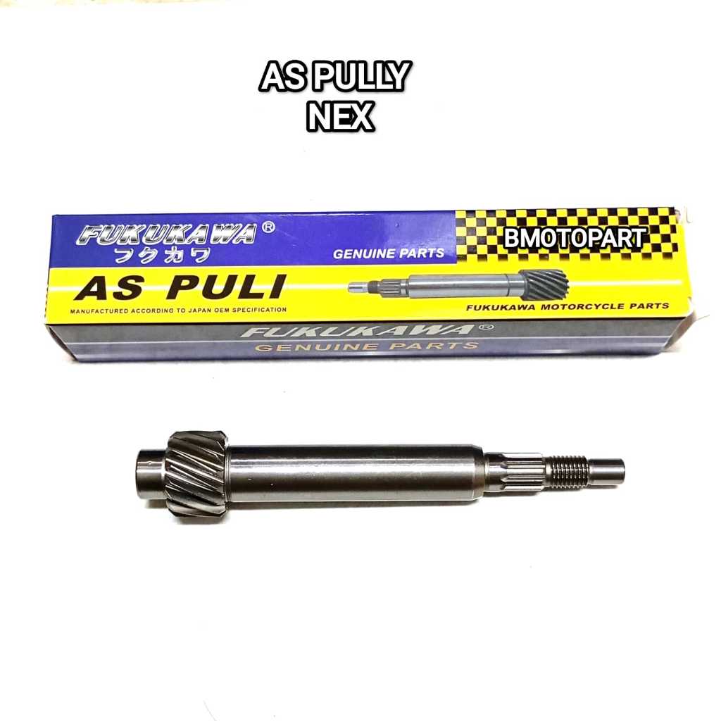 AS PULLY SHAFT DRIVE MOTOR SUZUKI NEX AS PULI CVT NEX MEREK FUKUKAWA