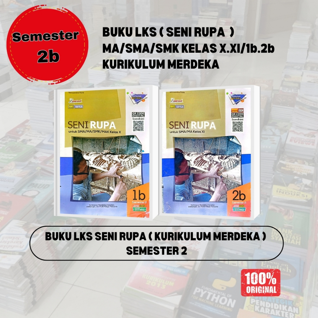 LKS SENI RUPA Kelas 10 11/X XI Semester 2b SMA/MA/SMK Kurikulum Merdeka