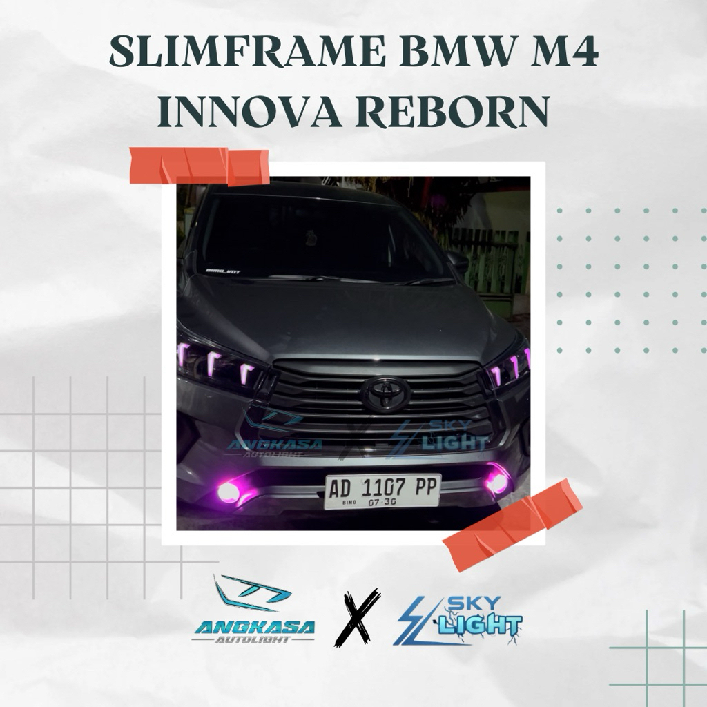 SLIMFRAME INNOVA REBORN/ SLIMFRAME BMW M4 INNOVA REBORN/ LAMPU INNOVA/ MODIFIKASI LAMPU INNOVA REBOR