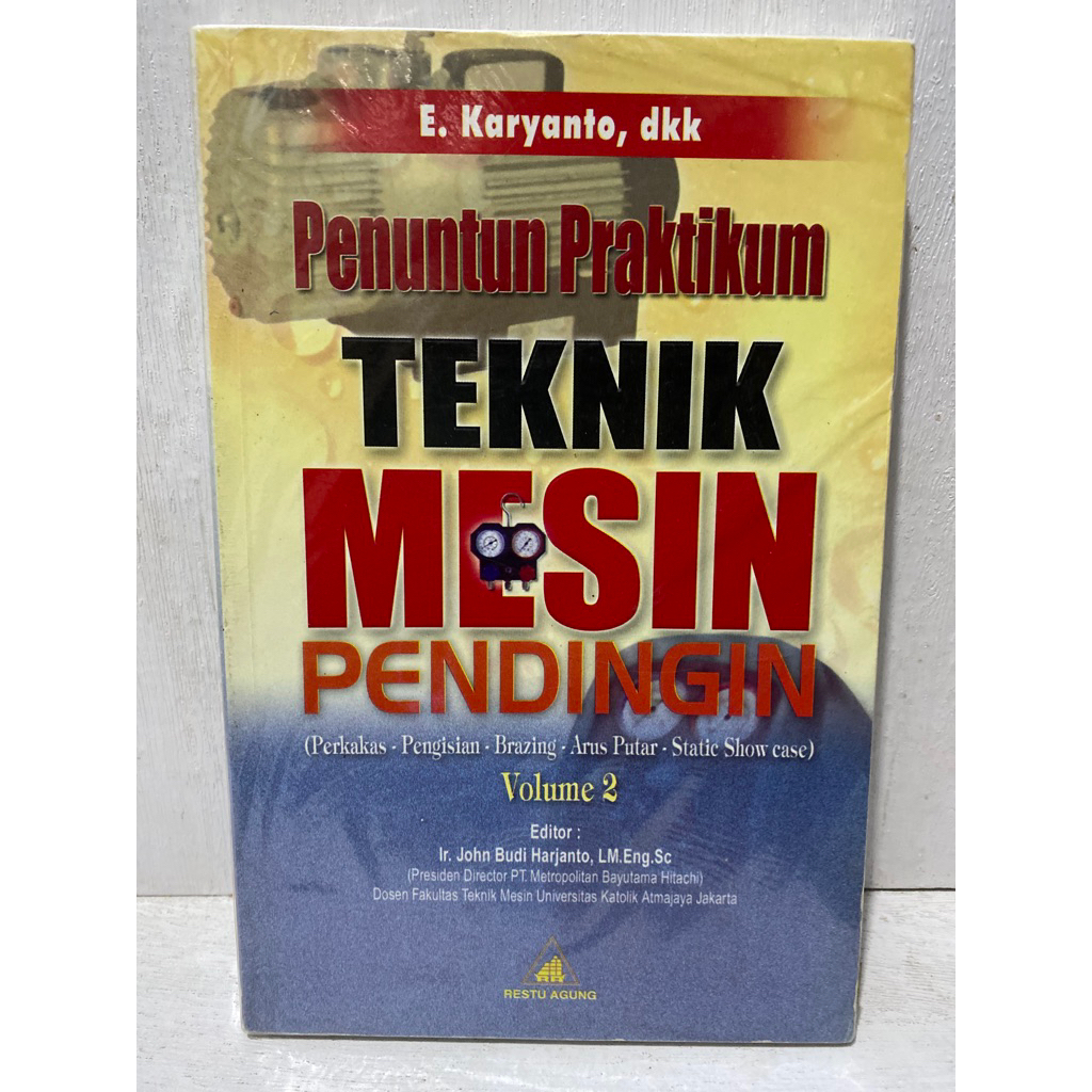Buku Original PENUNTUN PRAKTIKUM TEKNIK MESIN PENDINGIN - E. KARYANTO,DKK