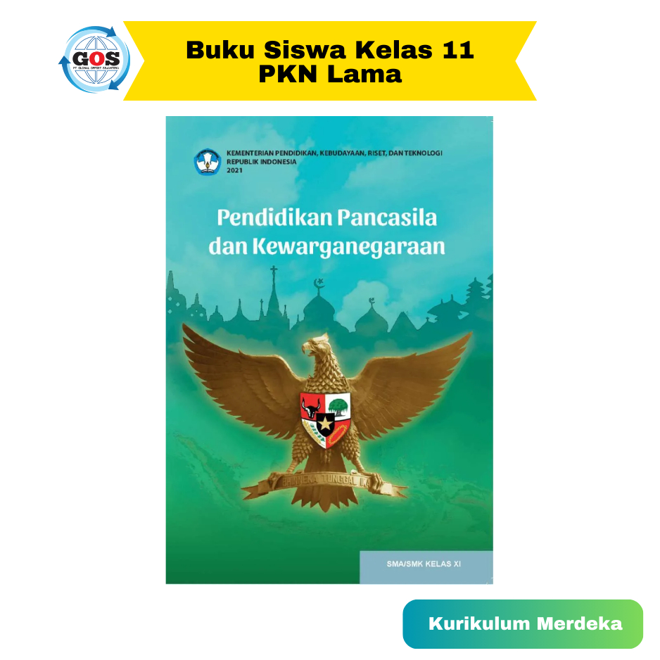 Buku Siswa Kurikulum Merdeka Kelas 11/ Pkn Lama