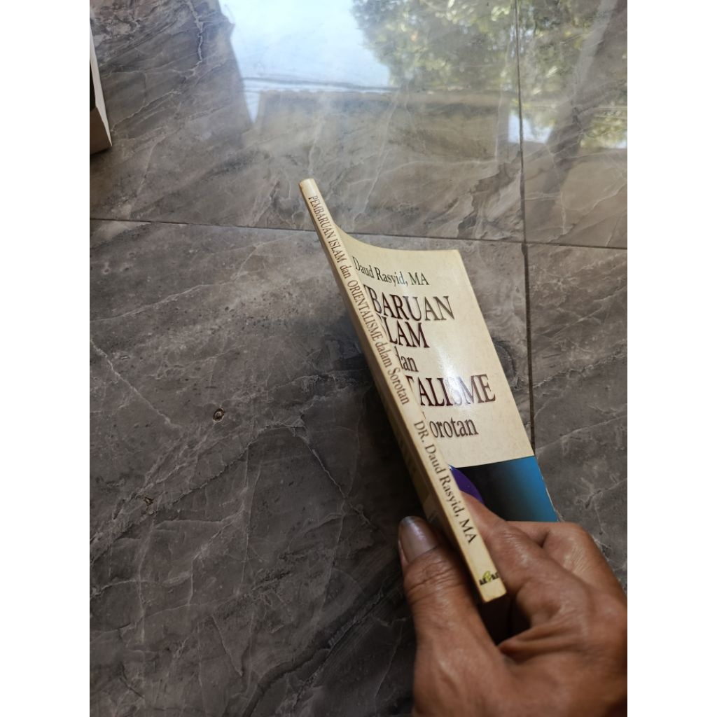 PEMBARUAN ISLAM dan ORIENTALISME dalam Sorotan-DR. Daud Rasyid, MA-Di GB2 kode A8