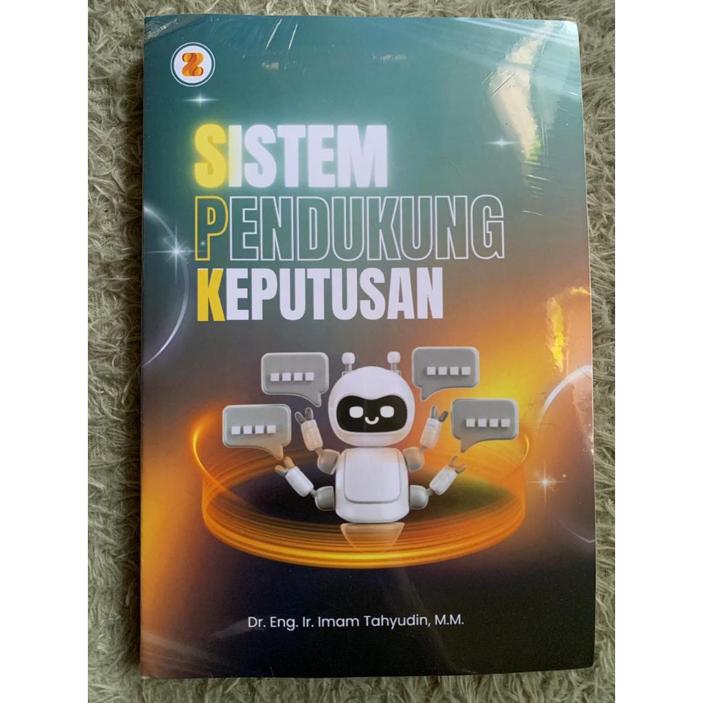 Sistem Pendukung Keputusan (SPK)