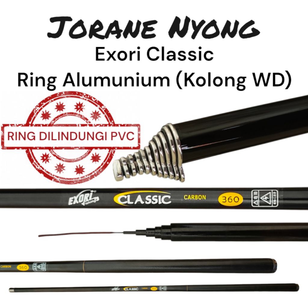 Joran Tegek Exori Classic Ring Alumunium (kolong wd) + Sungu / Tanduk Alumunium (top wd)