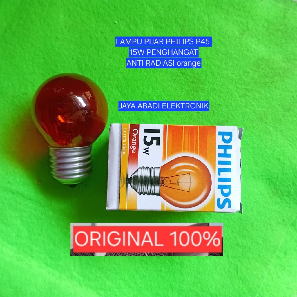 H84 Lampu PIJAR PHILIPS ORI 100% orange BEBAS RADIASI SEHAT FILAMENT Bohlam E27 15W UV FITING FITTIN