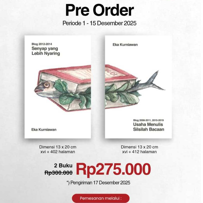 Senyap Yang Lebih Nyaring - Usaha Menulis Silsilah Bacaan - Eka Kurniawan