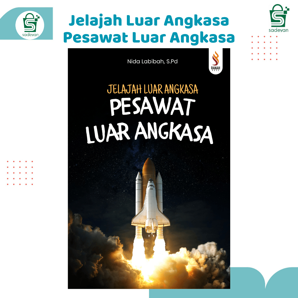 Jelajah Luar Angkasa Pesawat Luar Angkasa - Ranah Buku - Buku Anak Bergambar