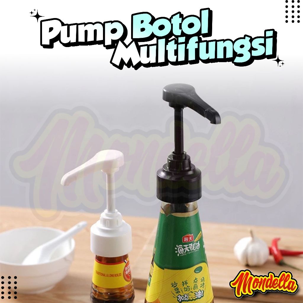 Kepala Pompa Botol Multifungsi Botol Pompa Sirup Syrup Pump Pompa Kecap Dispenser Serbaguna MONDELLA