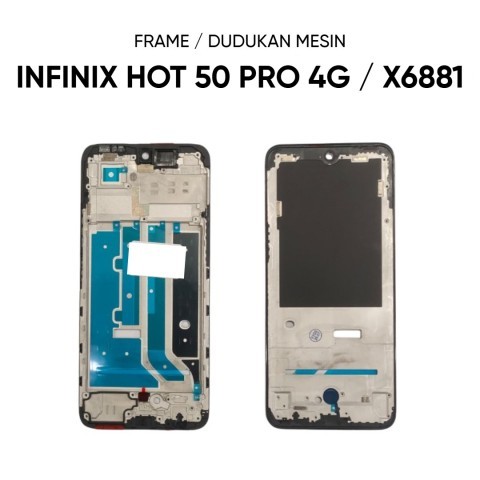 Frame Infinix Hot 50 Pro 4g  - Tulang Tengah Tatakan LCD & Mesin
