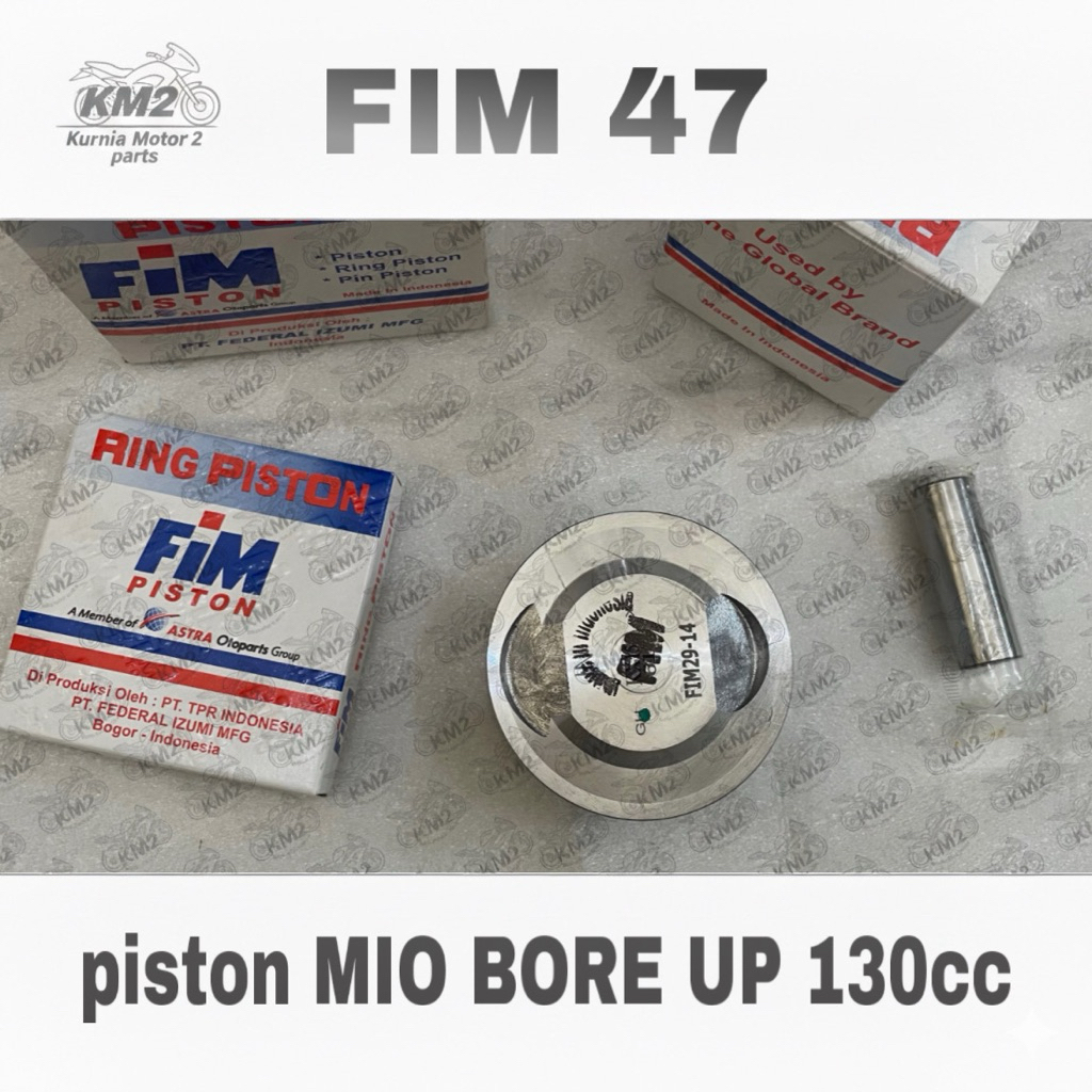 PISTON SET FIM 47 - MIO BORE UP 130cc - PEN 15