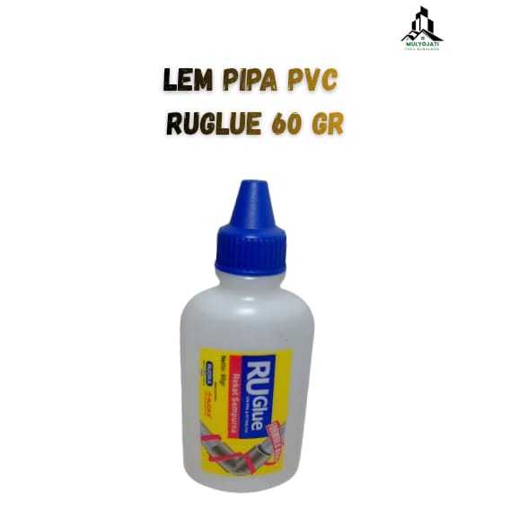 Lem Pipa Pvc/ Lem RUGLUE Botol 60 gr