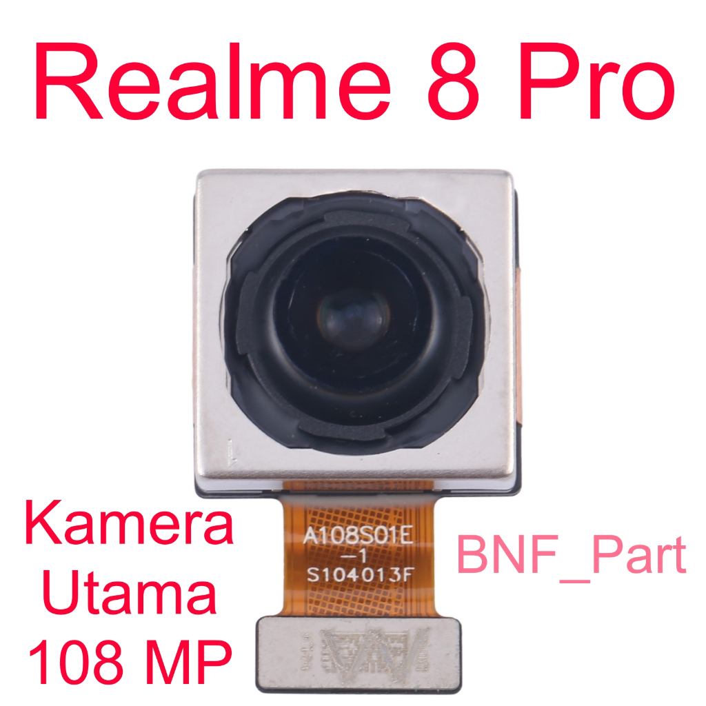 Original New Camera Kamera Utama 108 MP - Kamera Belakang Realme 8 Pro / RMX3081