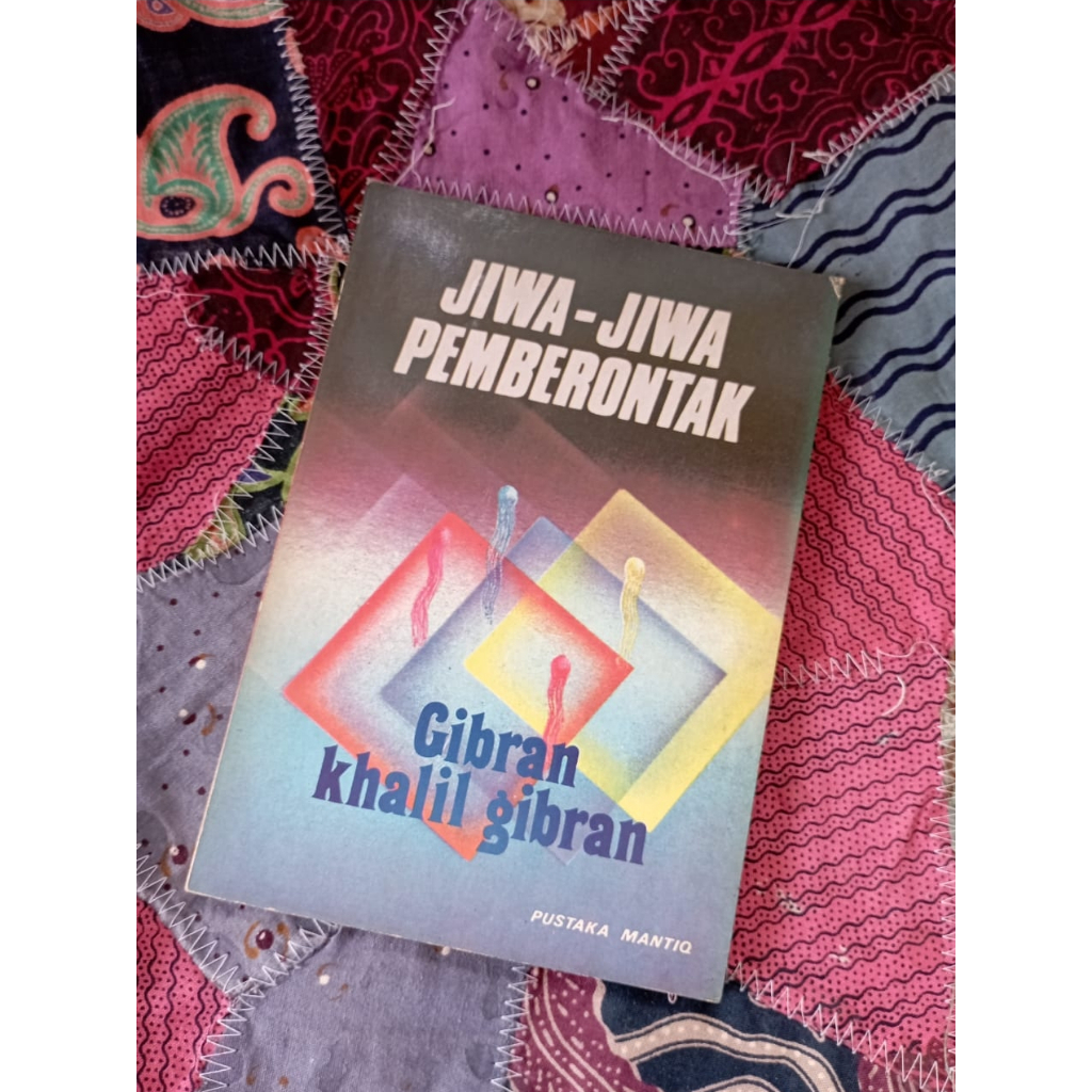 Jiwa-Jiwa Pemberontak - Kahlil Gibran