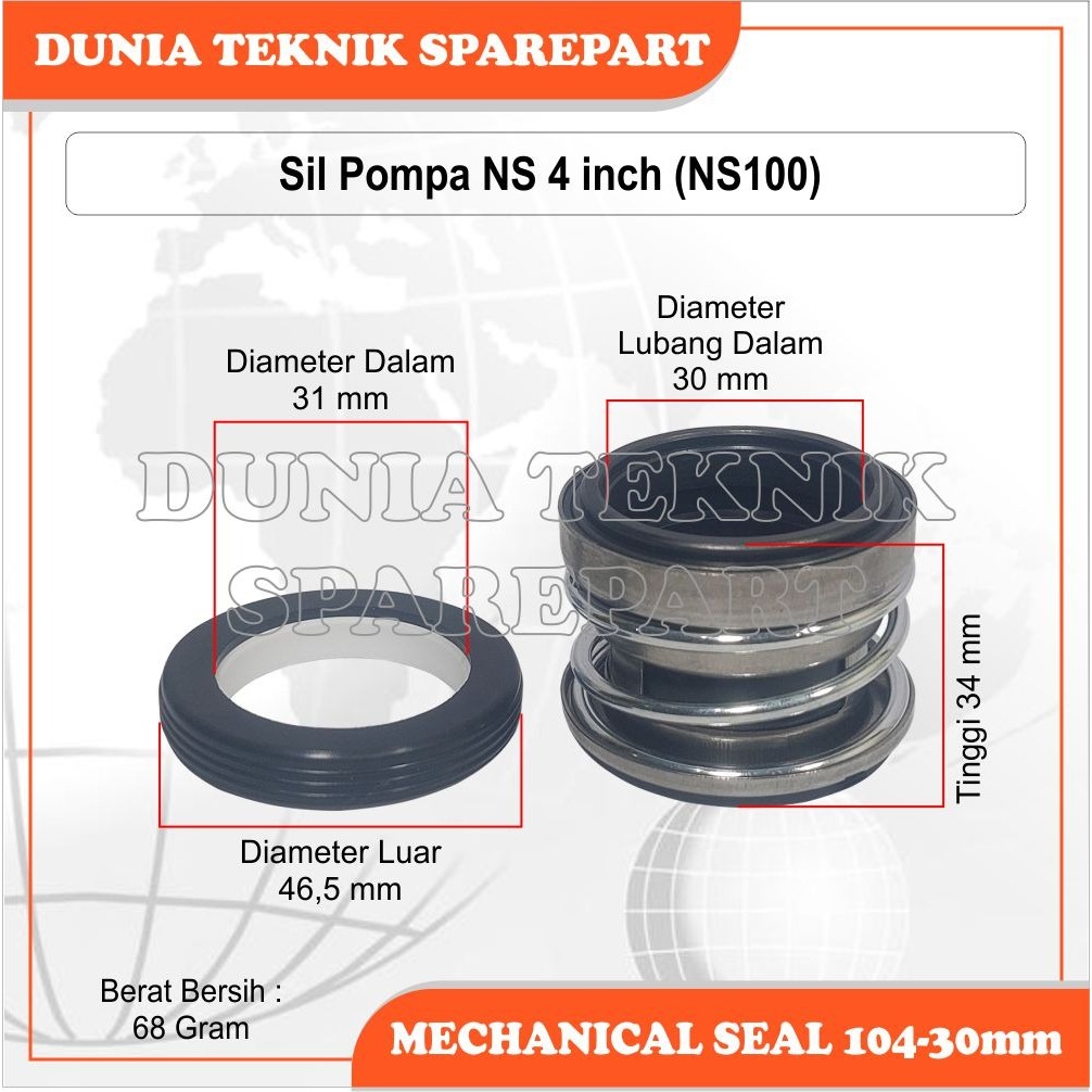 NS100 (4 INCH) MECHANICAL SEAL / 104-30MM (AS 30MM) SIL POMPA AIR / SIL POMPA AIR IRIGASI / SIL POMP