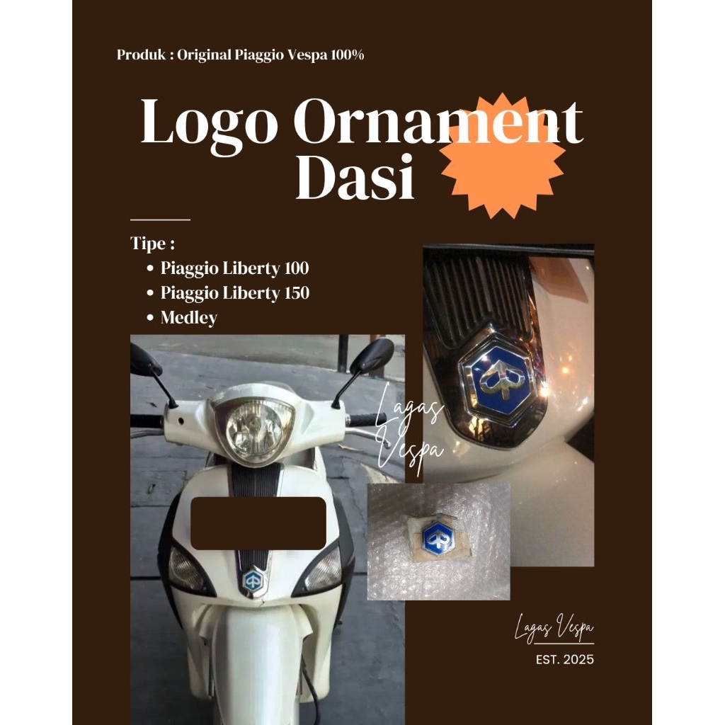 Logo Ornament Dasi Piaggio Liberty 100 Piaggio Liberty 150 Medley Original