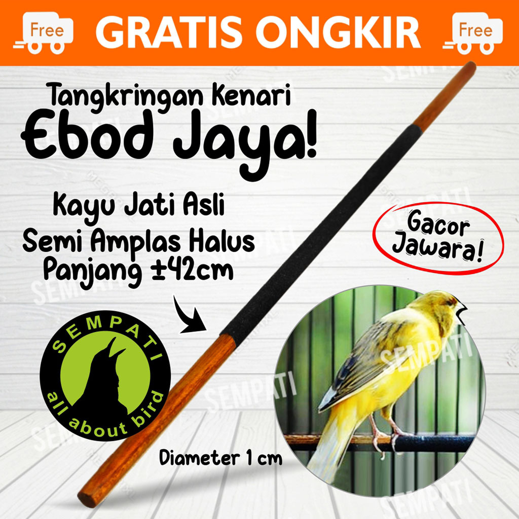 SEMPATI Tangkringan Burung Kenari Amplas D1 Ebod Jaya Kayu Jati Pangkringan Plangkringan Sangkar Kan