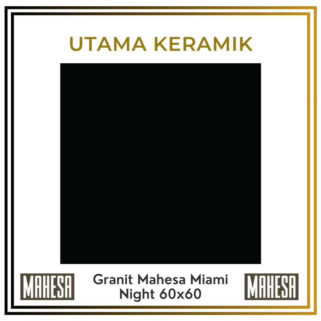 Granit Mahesa 60x60 Miami Night Black - Granit Hitam Polos 60x60 Glossy