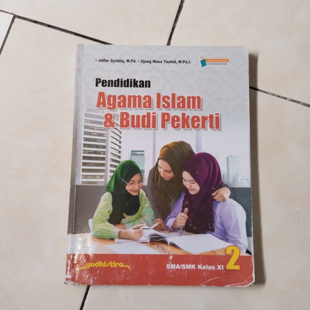 BUKU PAKET PELAJARAN PENDIDIKAN AGAMA ISLAM DAN BUDI PEKERTI KELAS X1/11 SMA KURIKULUM MERDEKA(YUDIS
