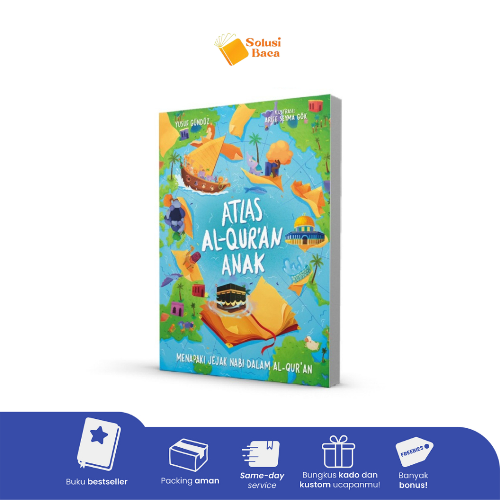 Buku Atlas Al-Quran Anak - Menapaki Jejak Nabi dalam Al-Quran | Brilliant Books
