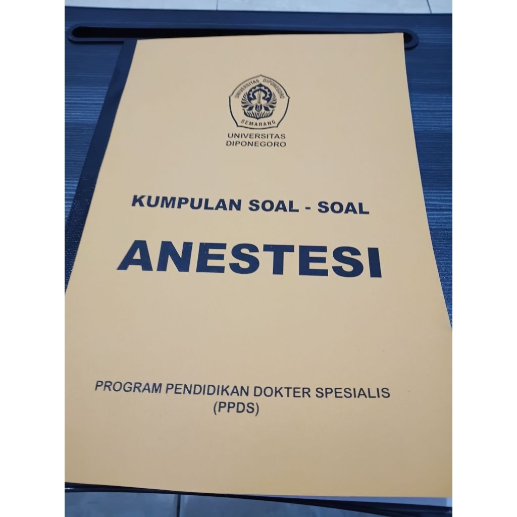Buku Soal PPDS Anestesi Undip Universitas Diponegoro