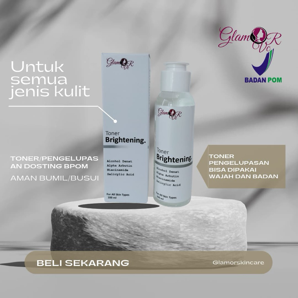 GLAMOR SKINCRE TONER BRIGTHENING BPOM w/ALPHA ARBUTIN PENGELUPAS RINGAN