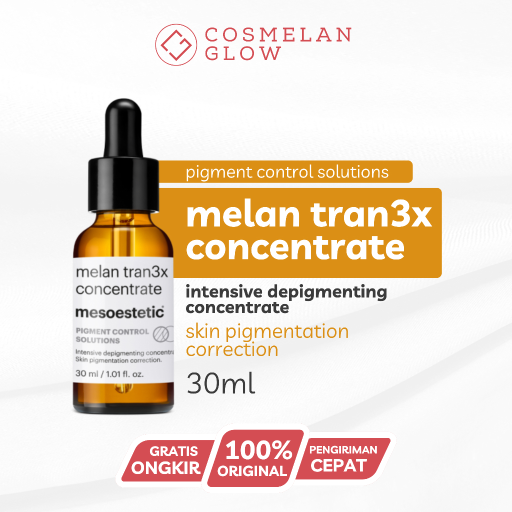 Mesoestetic Melan Tran3x Concentrate 30ml - SERUM PERAWATAN FLEK MELASMA DARKSPOTS 100% ORIGINAL