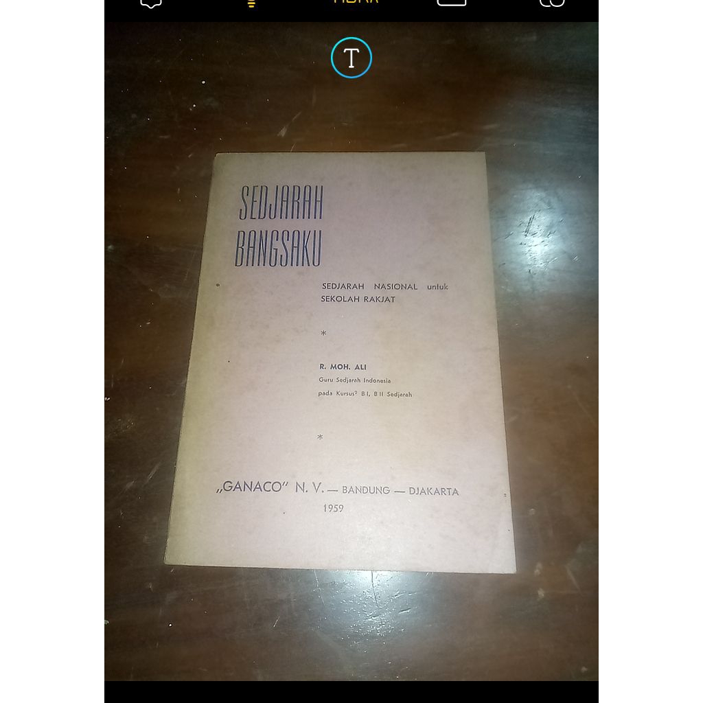 Buku SEDJARAH BANGSAKU - Sedjarah Nasional untuk Sekolah Rakjat - Oleh R Moh Ali - Terbitan GANACOOO
