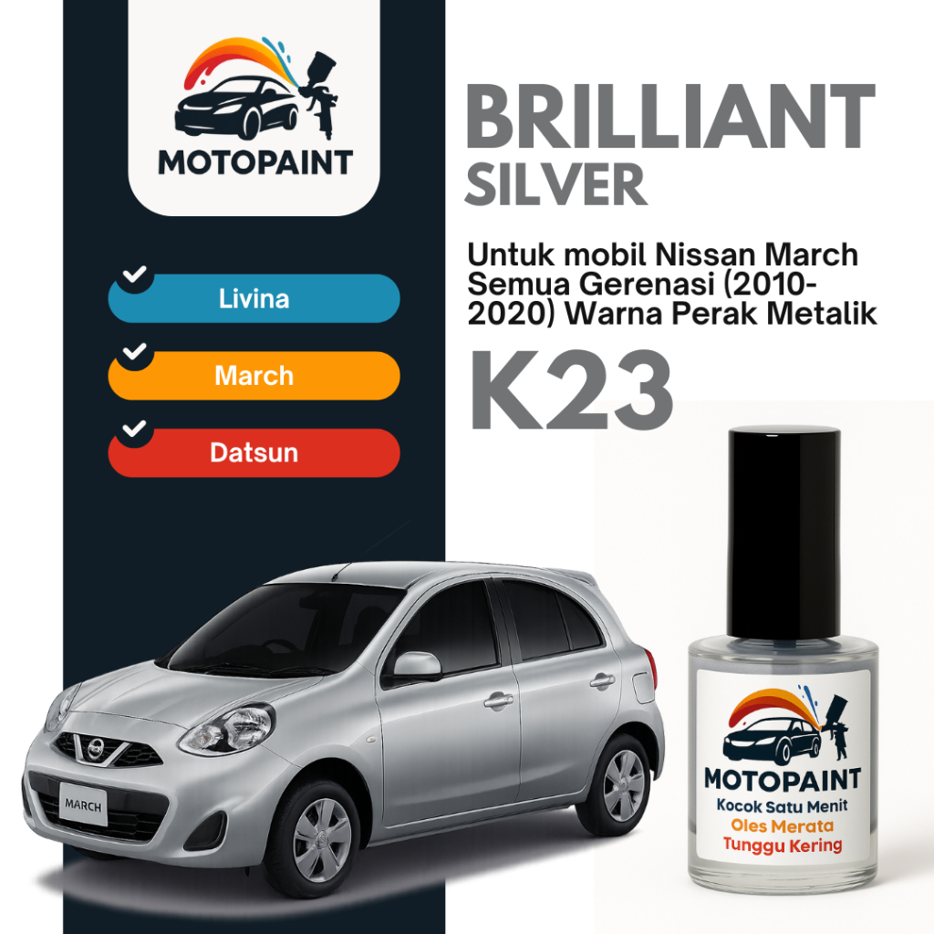 Brilliant Silver K23 Cat Oles Penghilang Baret Mobil Nissan March Warna Perak Metalik