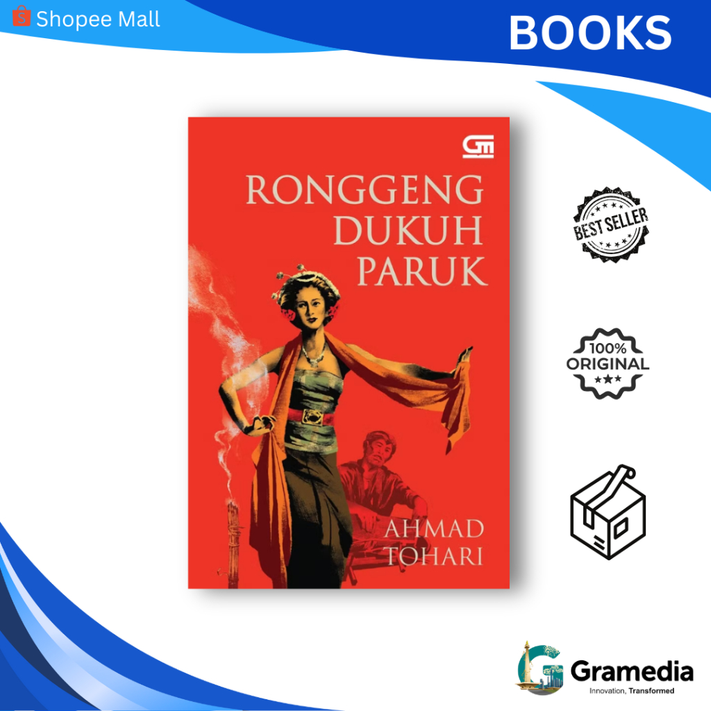 Gramedia MKG - Novel Ronggeng Dukuh Paruk (Ahmad Tohari)