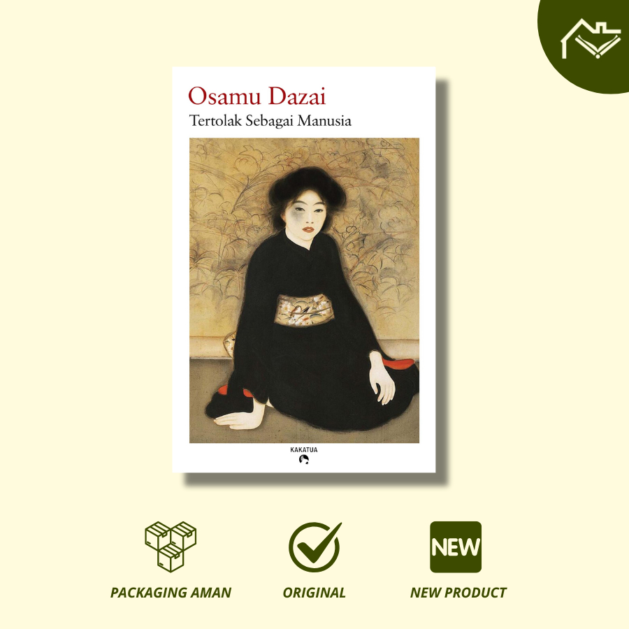 Buku Tertolak Sebagai Manusia karya Osamu Dazai, Novel Tertolak Sebagai Manusia, Buku Baru, Sastra, 
