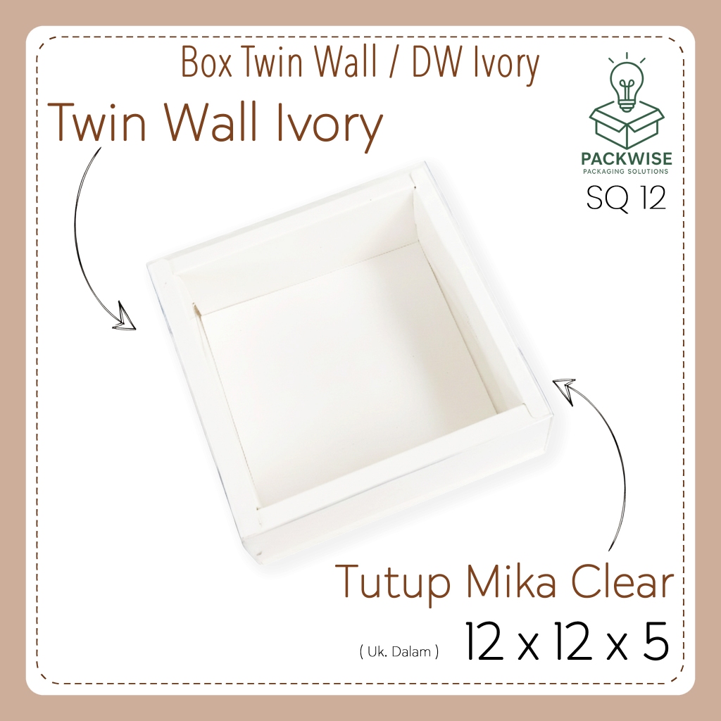 Box Twin Wall / DW / Double Wall Ivory Putih + Tutup Mika Clear - 12x12x5 cm - Kue Souvenir Hampers