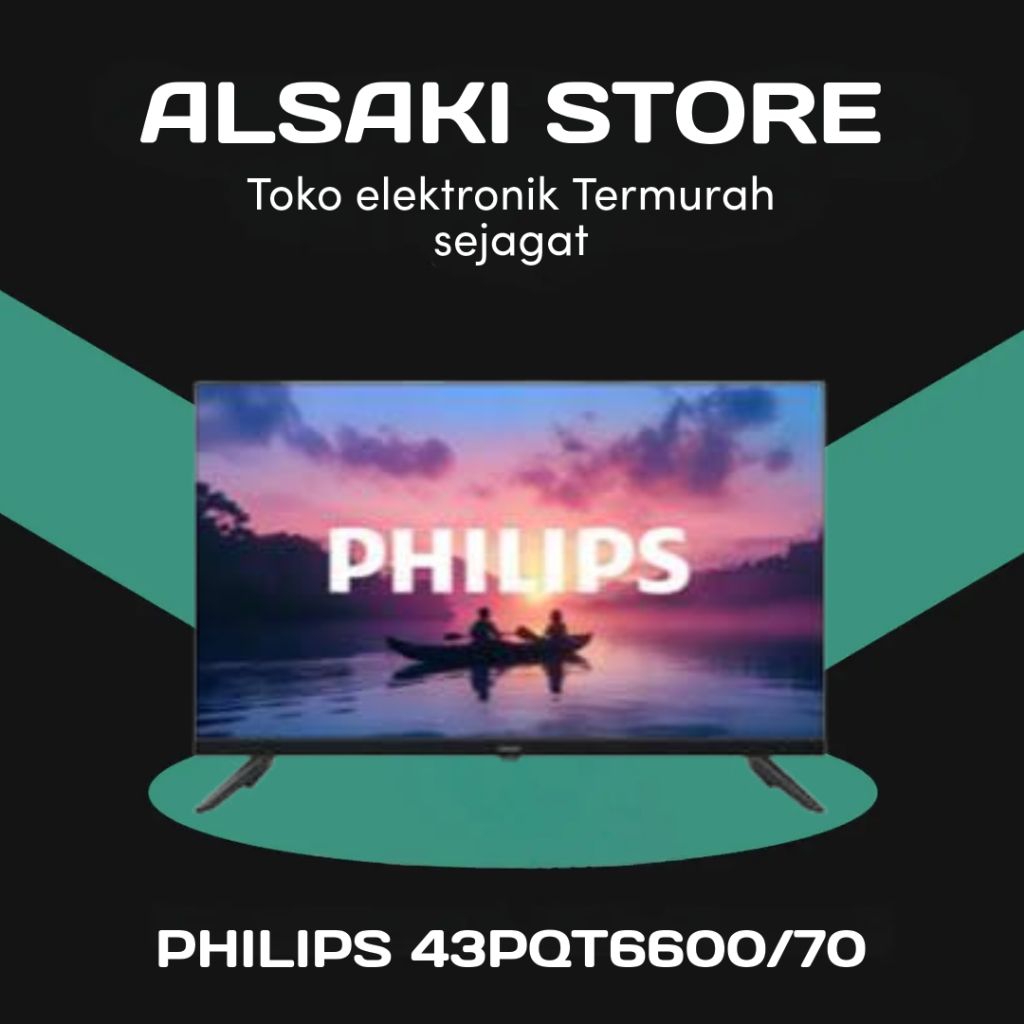 PHILIPS QLED TV 43 INCH
43PQT6600/70