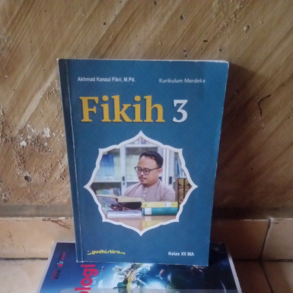 original bekas: Fiqih/Fikih 3 untuk Madrasah Aliyah kelas 12 Kurikulum Merdeka Yudhistira