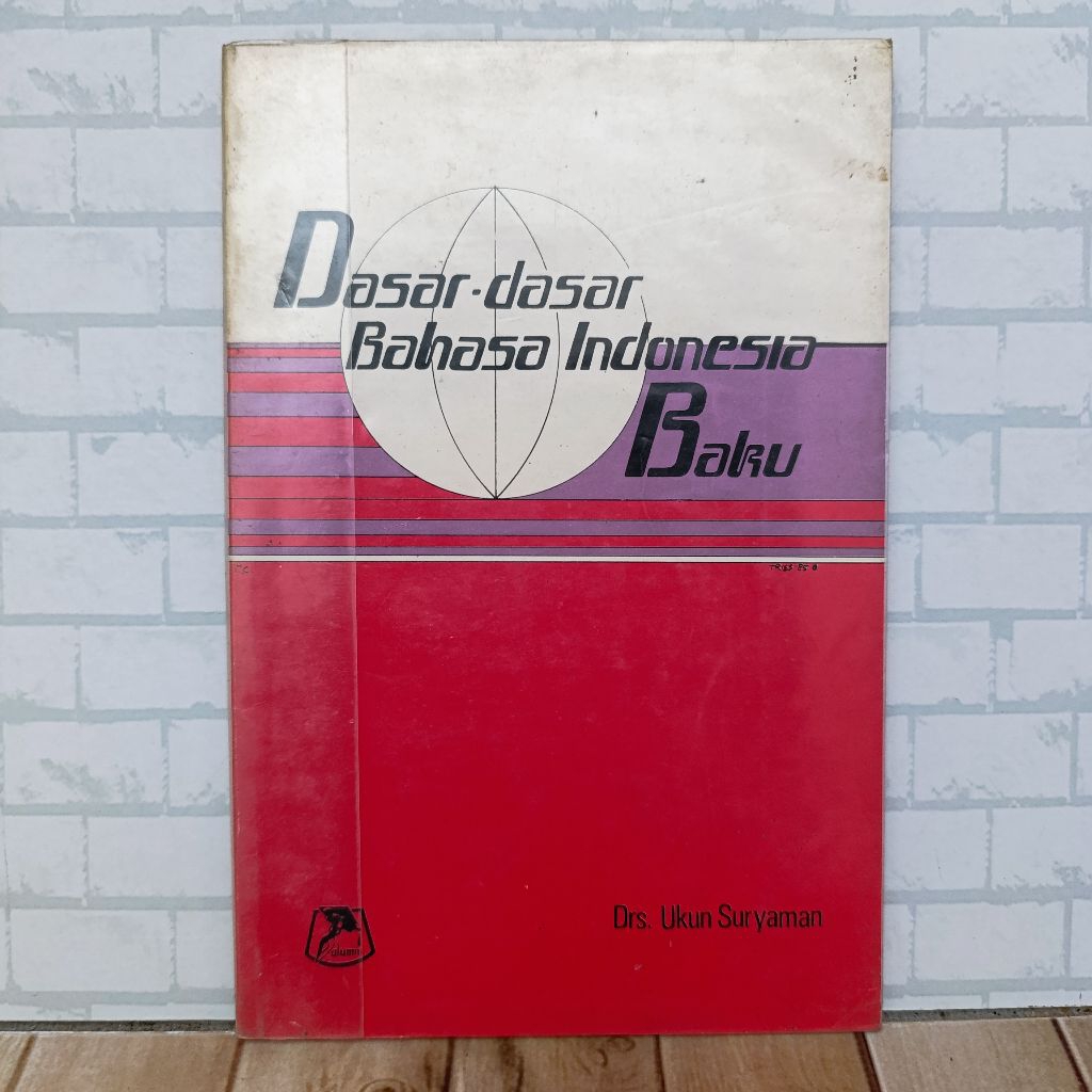 buku dasar - dasar bahasa Indonesia baku