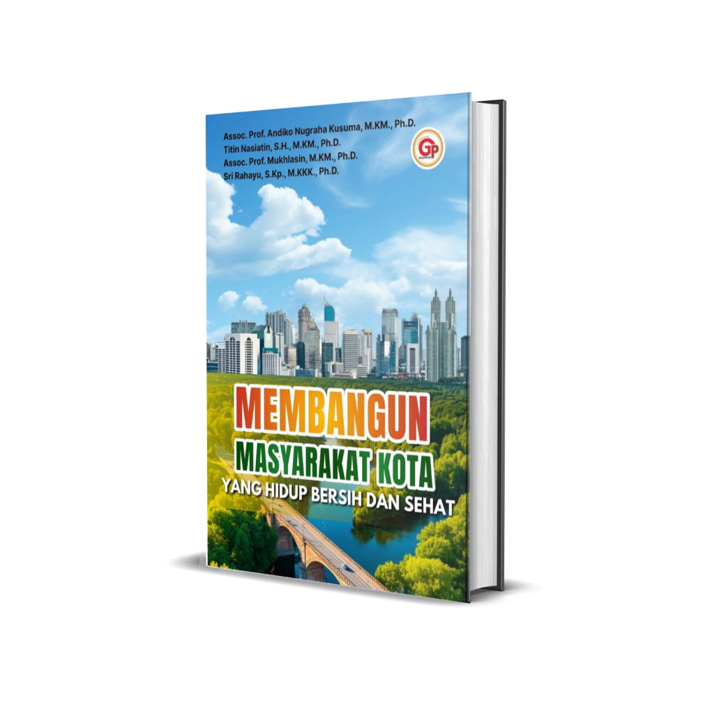 MEMBANGUN MASYARAKAT KOTA YANG HIDUP BERSIH DAN SEHAT