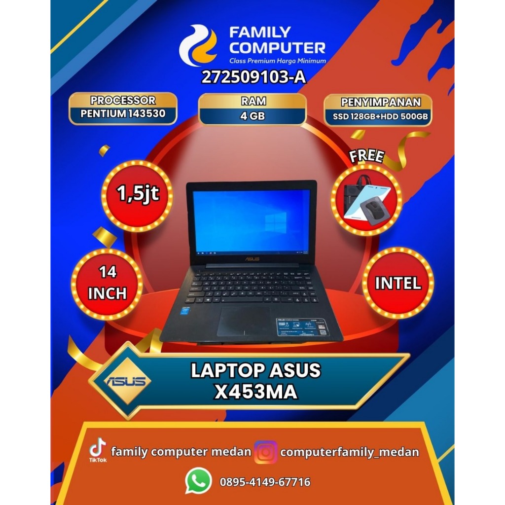 ASUS X453MA | INTEL PENTIUM 143530 | RAM 4GB | SSD 128GB+HDD 500GB | SIAP PAKAI