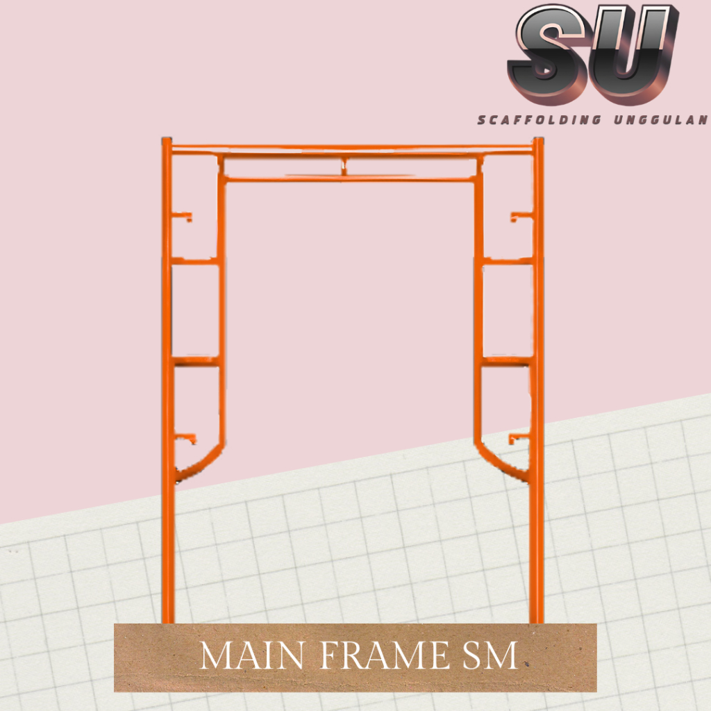 MAIN FRAME SCAFFOLDING SM