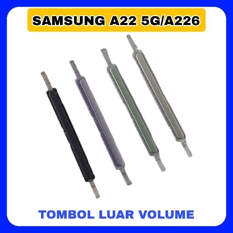 TOMBOL LUAR SAMSUNG A22 5G