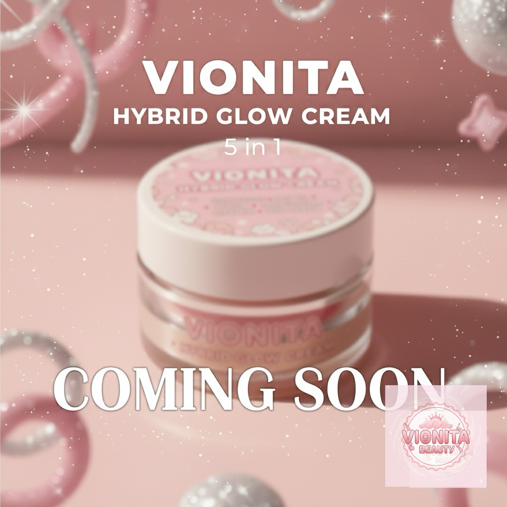 Vionita skincare hybrid glow cream/skincare memutihkan/skincare acne/sunscreen/cushion/serum/moistur