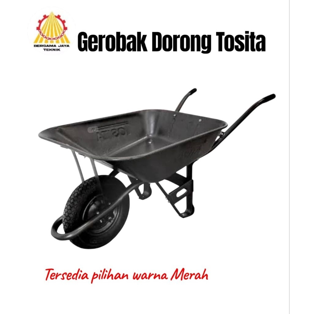 Gerobak Pasir/Proyek: Gerobak Sorong Tosita Tebal (Anti Karat) - Angkong Proyek