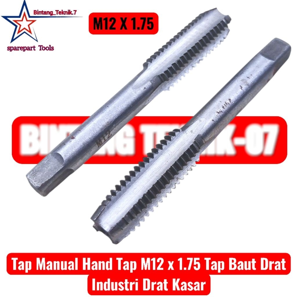 Tap Manual Hand Tap M12 x 1.75 Tap Baut Drat Industri Drat Kasar