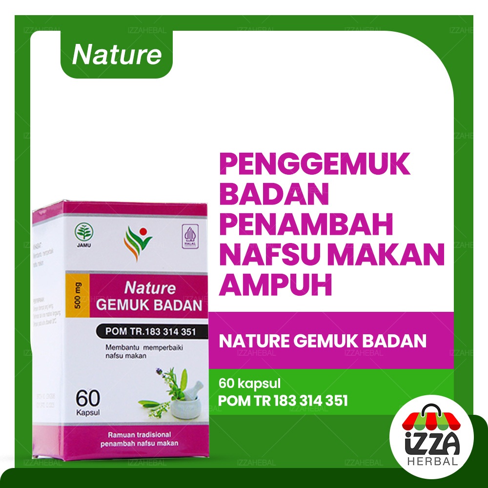 Obat Gemuk Nature Gemuk Badan Obat Gemuk Badan Permanen Bpom Kapsul Penambah Berat Badan BPOM Halal
