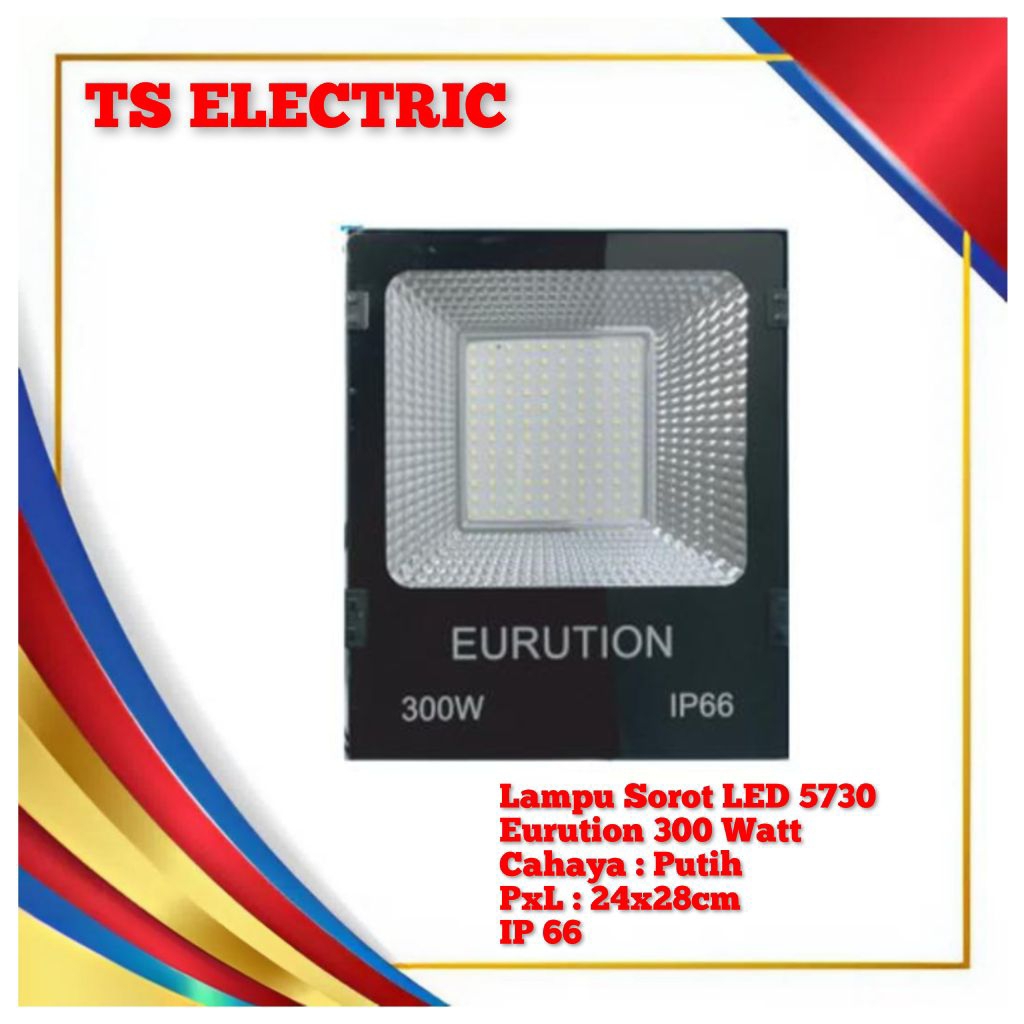 LAMPU SOROT LED 300 WATT EURUTION IP66 / LAMPU TEMBAK FLOOD LIGHT LED 300W IP 66 EURUTION OSKA