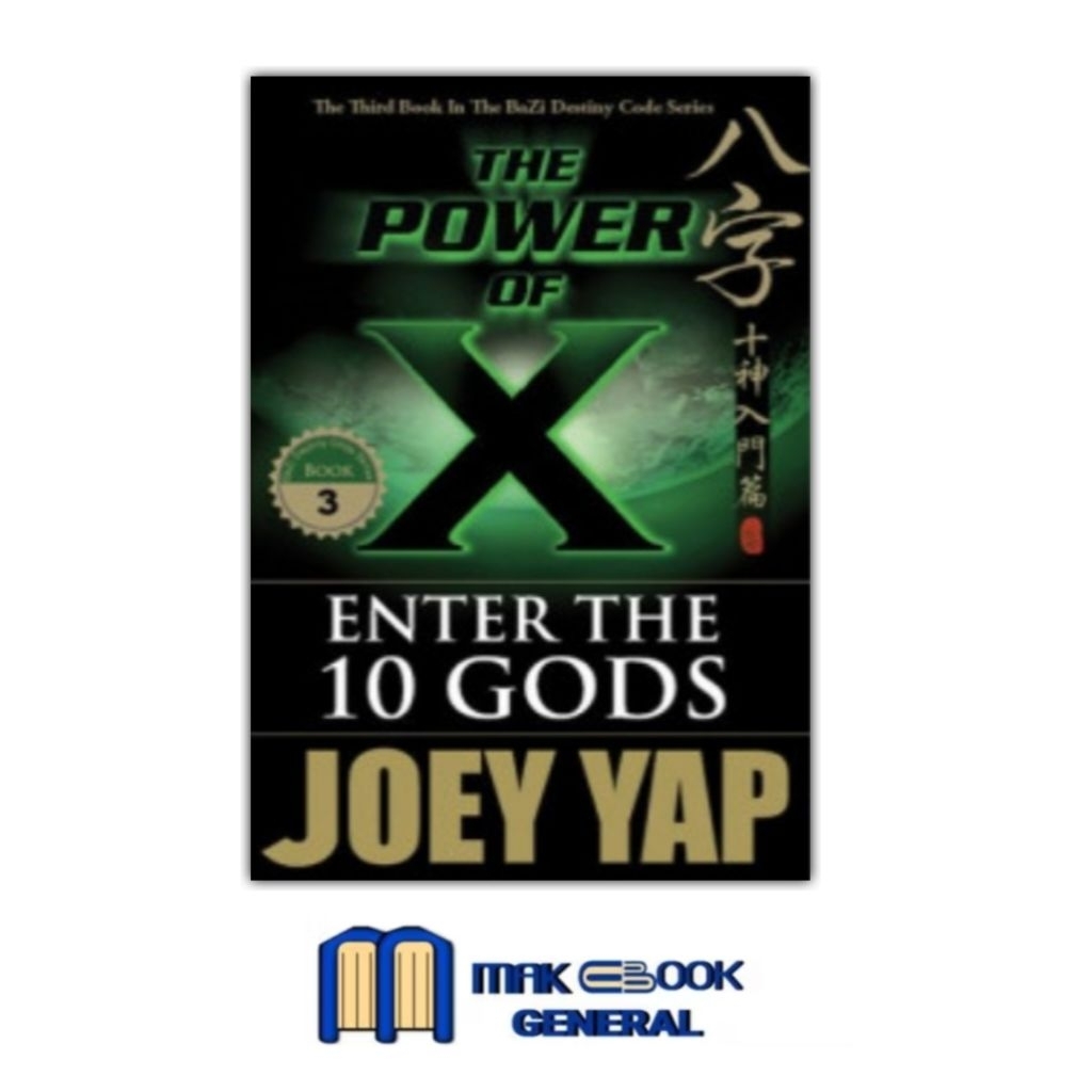 Buku The Power of X: Enter the 10 Gods (Book 3) Joey Yap