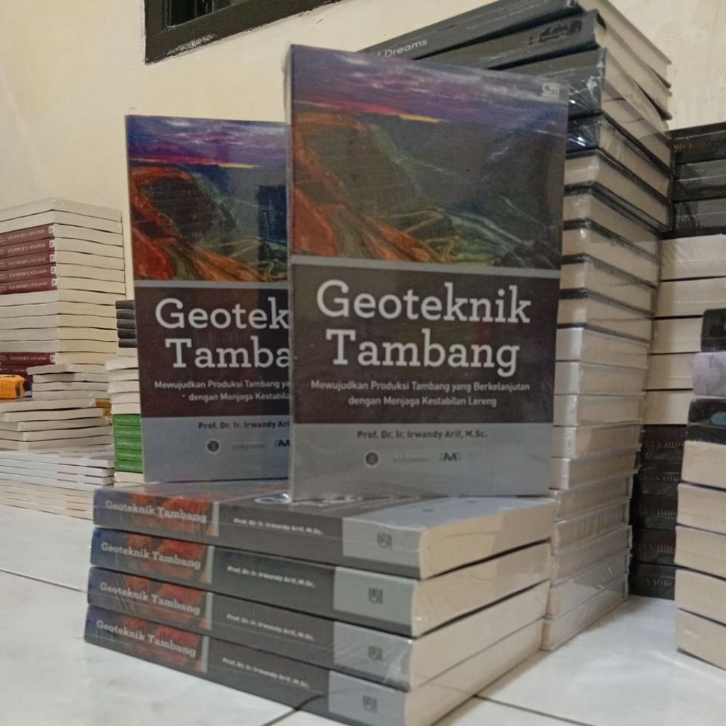 Geoteknik Tambang by prof. dr. ir irwandy arif, m. sc